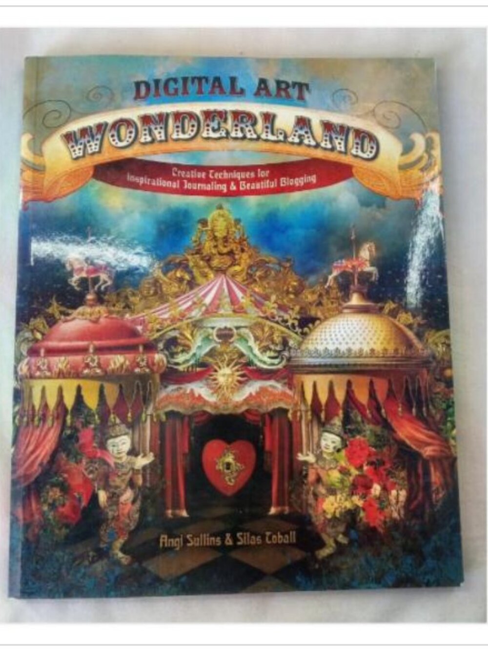 Digital Art Wonderland Creative Techniques 2011 PB